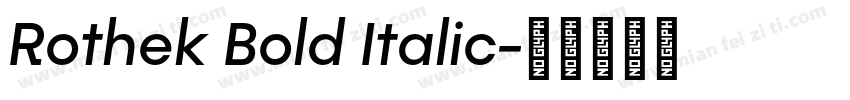 Rothek Bold Italic字体转换